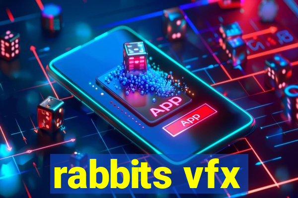 rabbits vfx